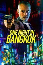 Nonton film One Night in Bangkok (2020)