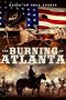 Nonton film The Burning of Atlanta (2020) Nonton film The Burning of Atlanta (2020)