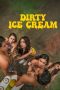 Nonton film Dirty Ice Cream